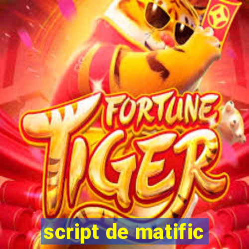 script de matific